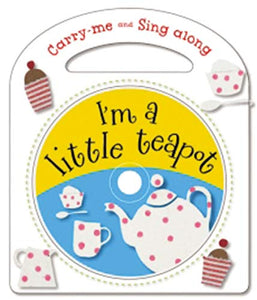 Carry-Me and Sing-Along: I'm a Little Teapot 