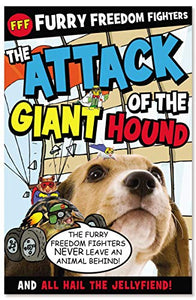 The Attack of the Giant Hound and All Hail the Jellyfiend 