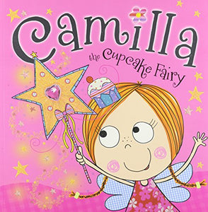 CAMILLA THE CUPCAKE FAIRY STORYBOOK PB 