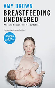 Breastfeeding Uncovered 