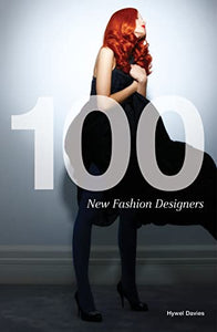 100 New Fashion Designers 