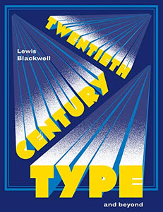 Twentieth-Century Type and Beyond 