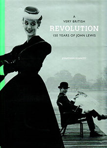 A very British revolution: 150 years of John Lewis 