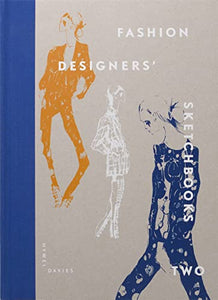 Fashion Designers Sketchbooks 2 