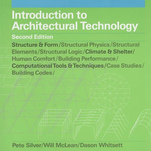 Introduction to Architectural Technology, 2nd Edition 