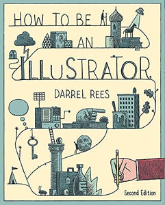 How to be an Illustrator, Second Edition 