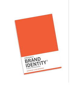 Creating a Brand Identity: A Guide for Designers 