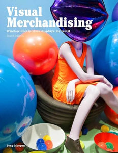 Visual Merchandising, Third edition 