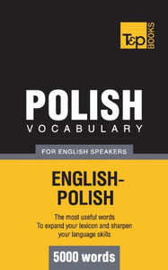 Polish Vocabulary for English Speakers - 5000 Words 