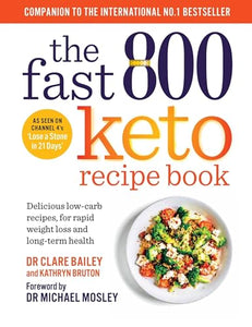 The Fast 800 Keto Recipe Book 