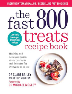 The Fast 800 Treats Recipe Book 