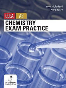 Chemistry Exam Practice for CCEA AS Level 