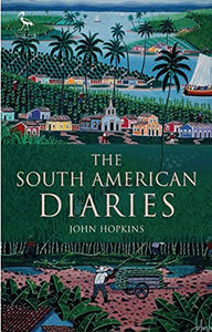 The South American Diaries 