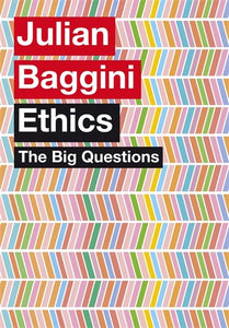 The Big Questions: Ethics 