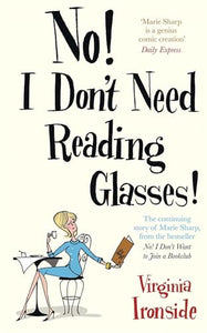 No! I Don't Need Reading Glasses 