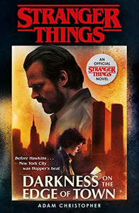 Stranger Things: Darkness on the Edge of Town 