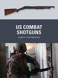 US Combat Shotguns 