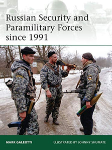 Russian Security and Paramilitary Forces since 1991 