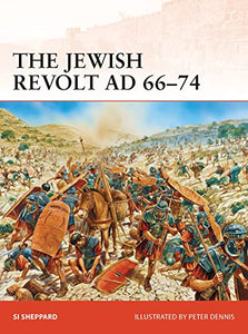 The Jewish Revolt AD 66–74 