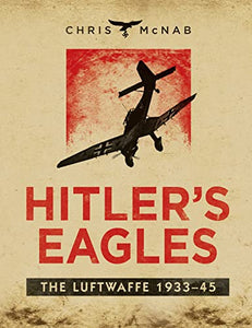 Hitler’s Eagles 