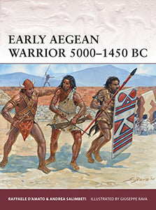 Early Aegean Warrior 5000–1450 BC 