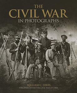 The Civil War in Photographs 