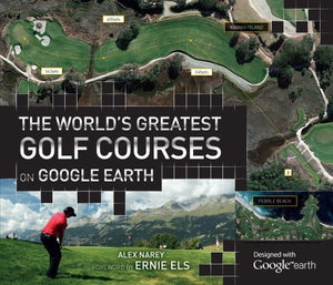 The World's Greatest Golf Courses on Google Earth 