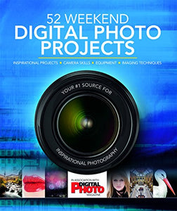 52 Weekend Digital Photo Projects 