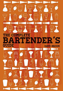 The Complete Bartender's Guide 