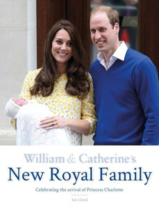 William & Catherine's New Royal Family 