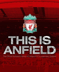 Liverpool FC: This Is Anfield 