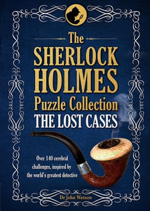 The Sherlock Holmes Puzzle Collection - The Lost Cases 