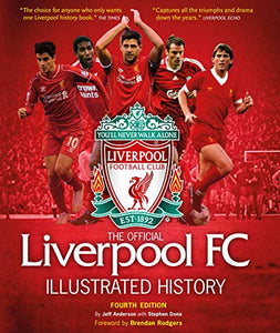 The Official Liverpool FC Illustrated History 