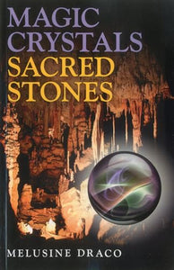 Magic Crystals, Sacred Stones 