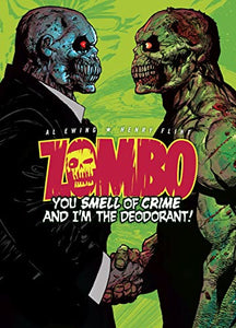 Zombo: You Smell of Crime and I'm the Deodorant! 