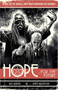 Hope Volume One: Hope For The Future 