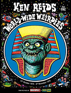 Ken Reid's World-Wide Weirdies Volume One 