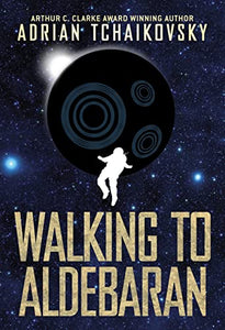 Walking to Aldebaran 