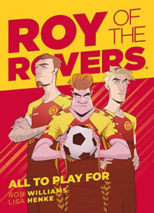 Roy of the Rovers: All To Play For 