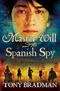 Master Will and the Spanish Spy 