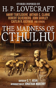 The Madness of Cthulhu Anthology (Volume One) 