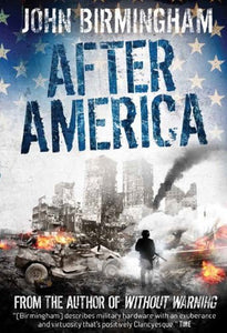 Without Warning: After America 