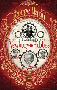 The Casebook of Newbury & Hobbes 