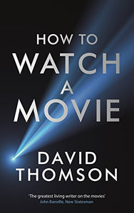 How to Watch a Movie 