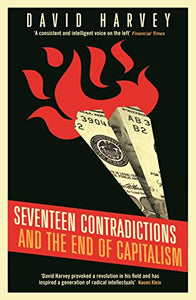 Seventeen Contradictions and the End of Capitalism 