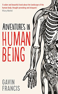 Adventures in Human Being 