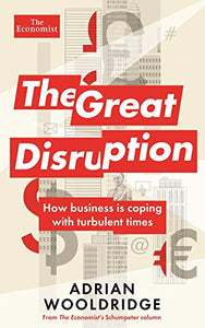 The Great Disruption 