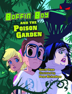 Boffin Boy and The Poison Garden 