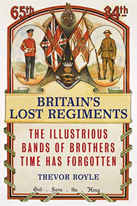 Britain's Lost Regiments 