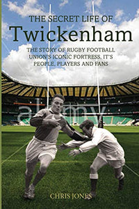 The Secret Life of Twickenham 